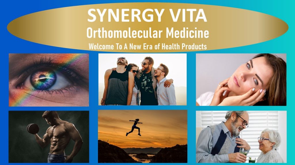 SYNERGY VITA
Orthomolecular Medicine
Welcome To A New Era of Health Products